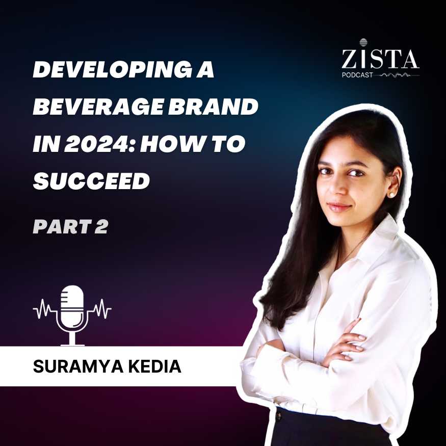 Developing A Beverage Brand In 2024 Part 2 Zista Education   S2 Ep 2 